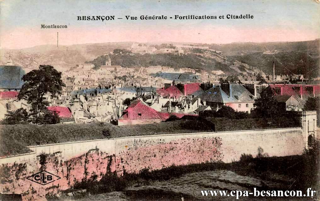 BESANÇON - Vue Générale - Fortifications et Citadelle